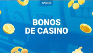 bonos casino